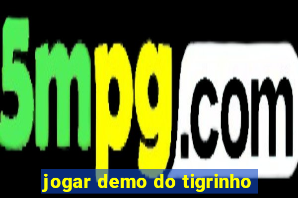 jogar demo do tigrinho